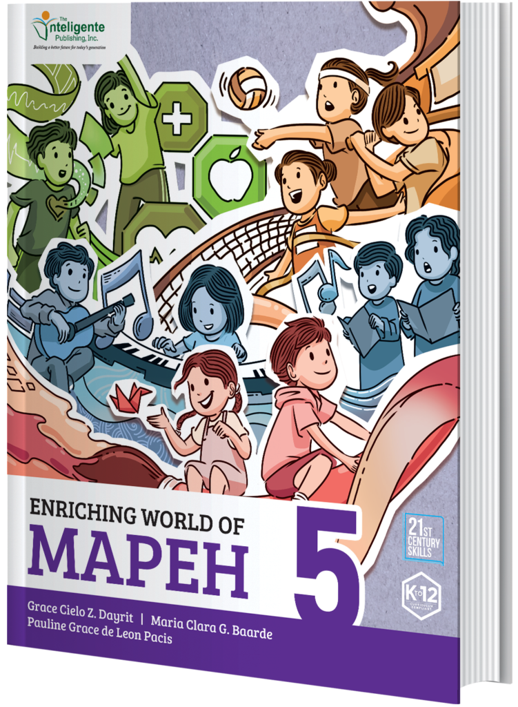 MAPEH: ENRICHING WORLD OF MAPEH 5 - The Inteligente Publishing, Inc.