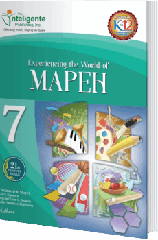 Experiencing the World of MAPEH 7