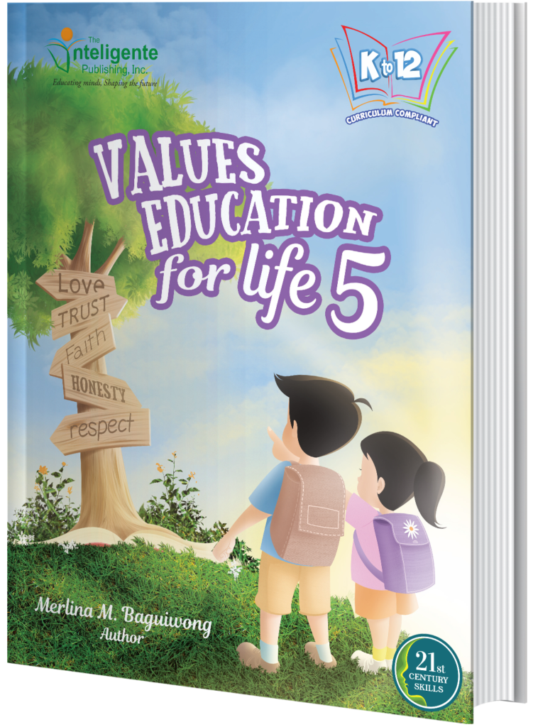 VALUES EDUCATION FOR LIFE 5 @ 2017 - The Inteligente Publishing, Inc.