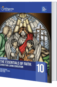 The Essentials of Faith: Christian Living Education 10