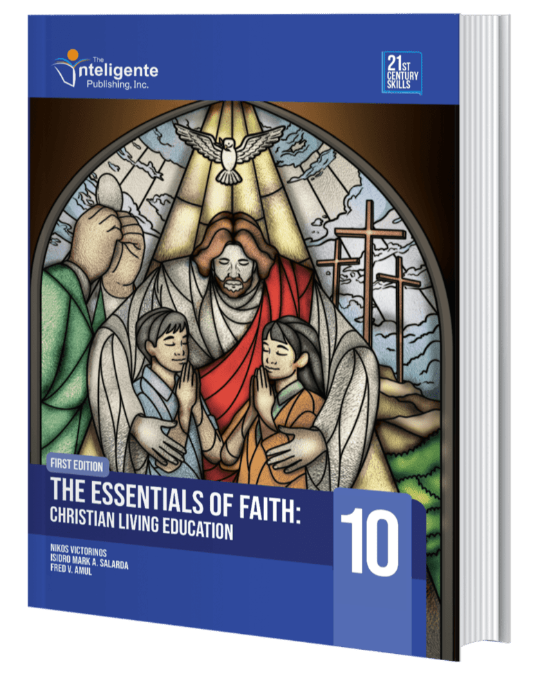 The Essentials of Faith: Christian Living Education 10